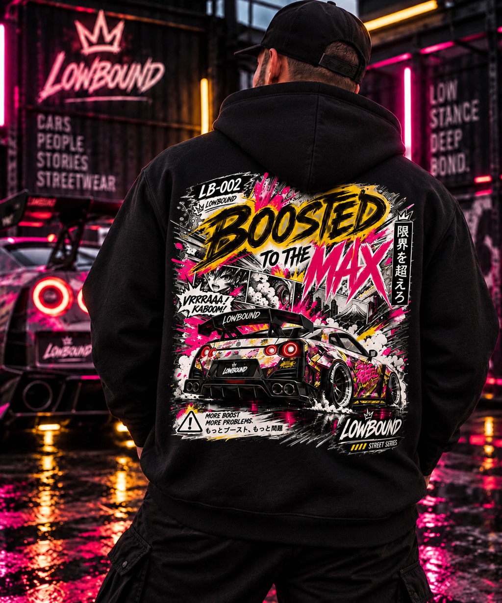 LB-002 BOSTED TO THE MAX HOODIE
