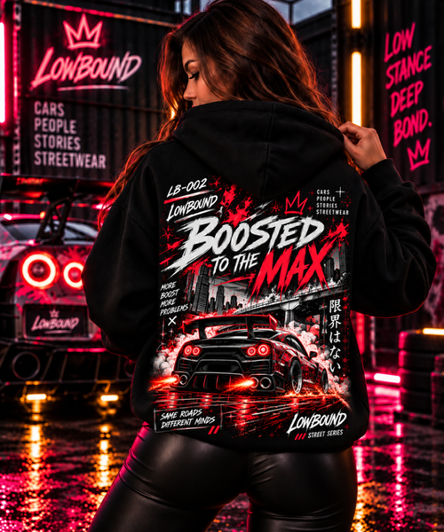 LB-002 BOOSTED TO THE MAX HOODIE